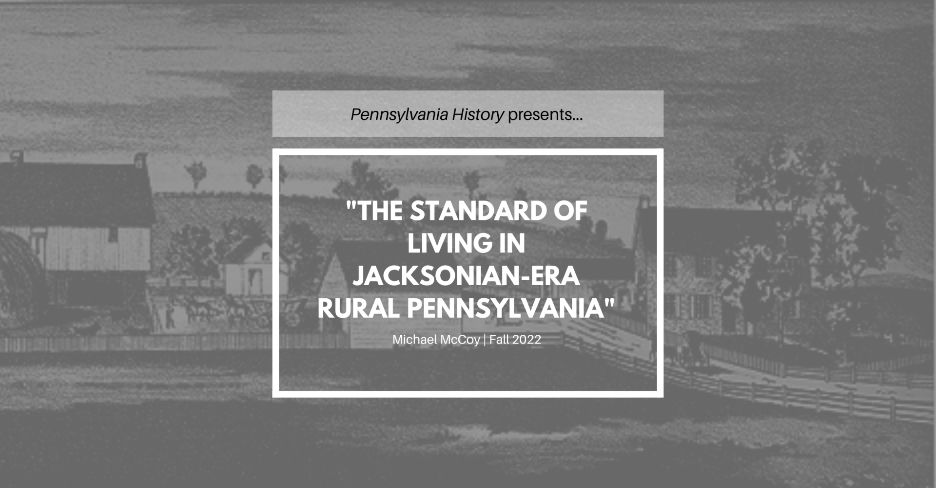 Pennsylvania History Presents… PHA