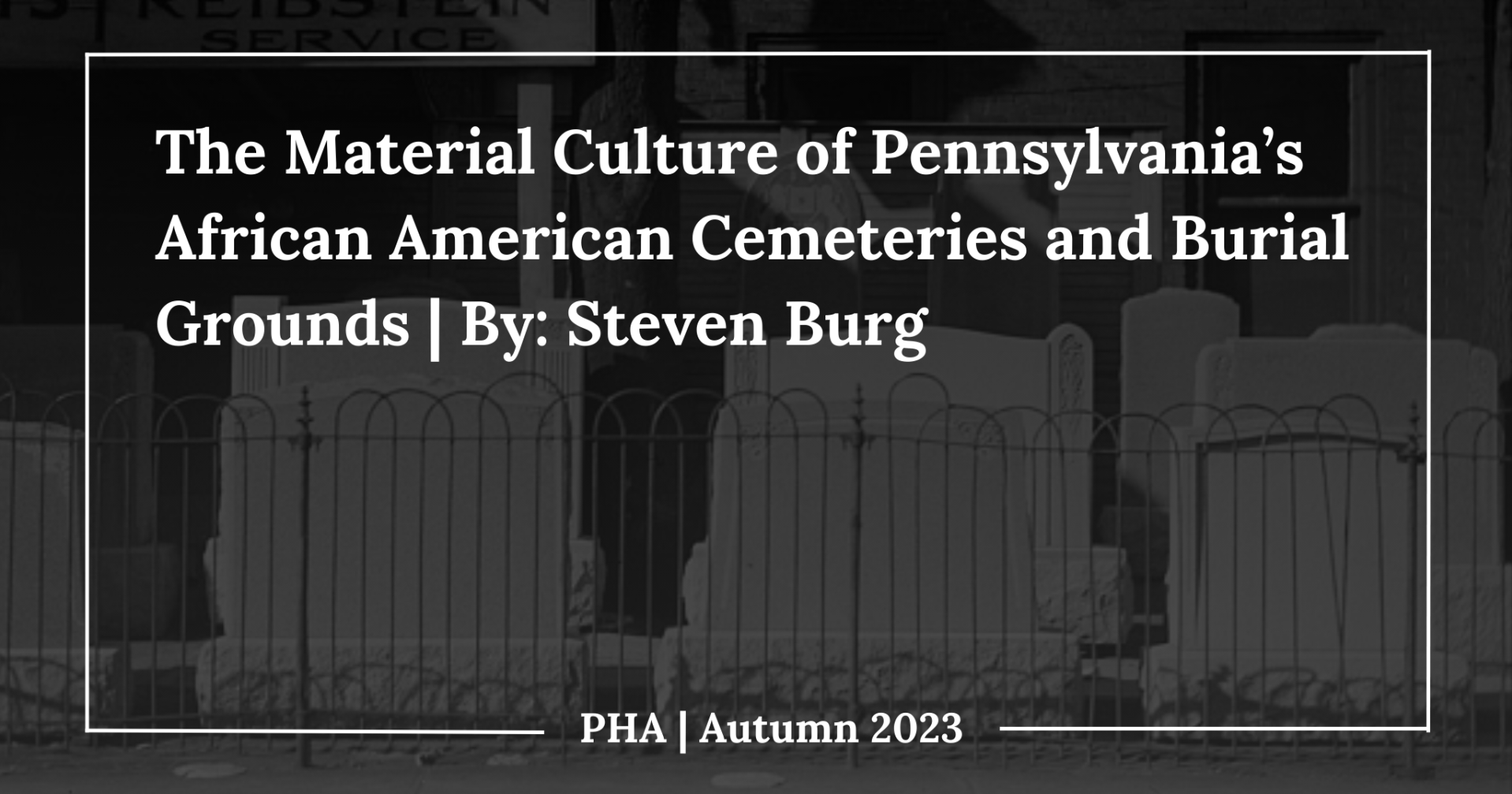 PA History Presents… PHA